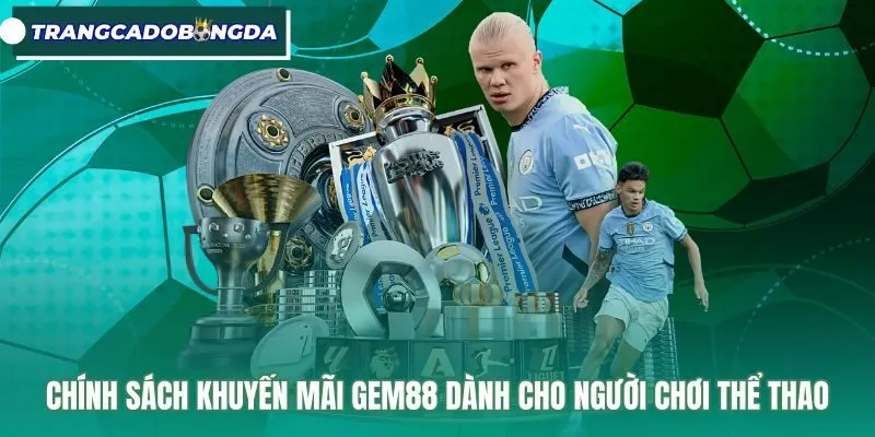 Quy định khuyến mãi nạp tiền và doanh thu cược Gem88