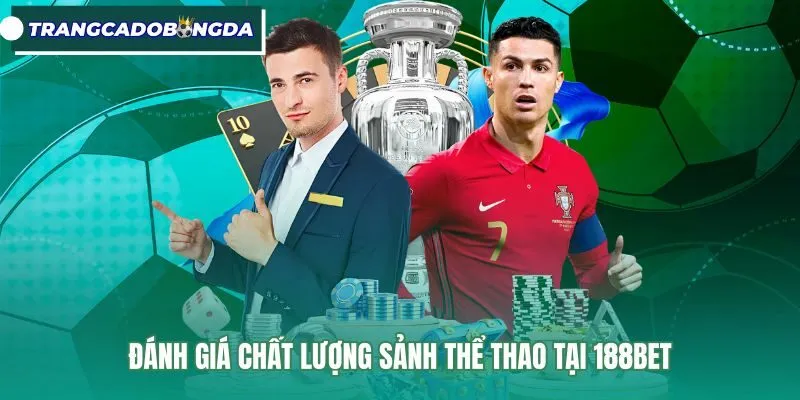 Bảng kèo thể thao tại 188Bet